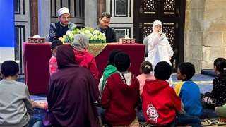 ملتقى الطفل بالجامع الأزهر: بر الوالدين وطاعتهما سبب لكشف الكربات وقبول الدعوات